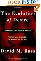 The Evolution of Desire: Strategies of Human Mating