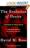 The Evolution of Desire: Strategies of Human Mating