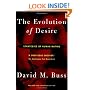 The Evolution of Desire: Strategies of Human Mating