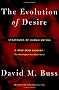 The Evolution of Desire: Strategies of Human Mating
