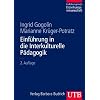 Einf�hrung in die Interkulturelle P�dagogik. Einf�hrungstexte Erziehungswissenschaft