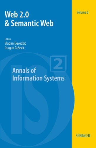 Web 2.0 & Semantic Web: 6 (Annals of Information Systems)