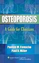 Osteoporosis: A Guide for Clinicians
