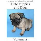 Cute Puppies and Dogs - Volume 2