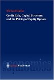 Credit Risk, Capital Structure and the Pricing of Equity Options