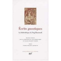 Ecrits gnostiques : La biblioth�que de Nag Hammadi