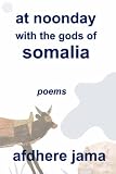 At Noonday With the Gods of Somalia