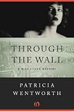 Through the Wall: A Miss Silver Mystery (Book Nineteen)