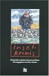 Inselkrimis. Kriminelles zwischen Strand und D�ne