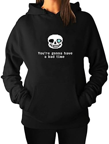 Women's Undertale Sans You're gonna to have a bad time custom Sweatshirts Hoodies