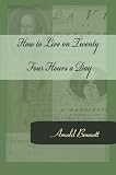 How to Live on Twenty Four Hours a Day