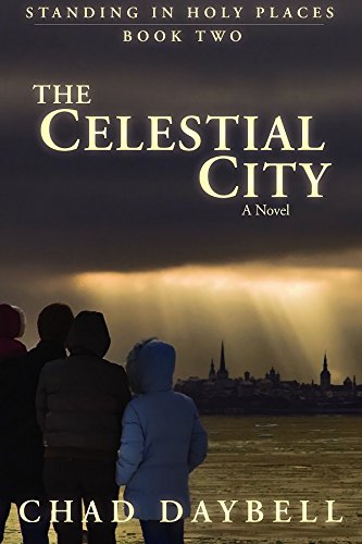 The Celestial City (Standing in Holy Places)