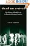 Dead on Arrival: The Politics of Health Care in Twentieth-Century America (Politics and Society in Twentieth Century America)