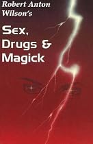 Sex, Drugs and Magick