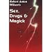 Sex, Drugs and Magick