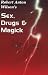 Sex, Drugs and Magick
