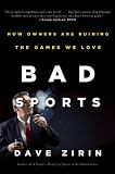 Bad Sports: How Owners Are Ruining the Games We Love 41e64ifF1dL. SL160 Recreation and Sports: Bad Sports: How Owners Are Ruining the Games We Love