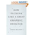 How to Think Like a Great Graphic Designer