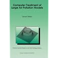 Computer Treatment of Large Air Pollution Models (Environmental Science and Technology Library) by Z Zlatev