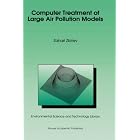 Click here to buy Computer Treatment of Large Air Pollution Models (Environmental Science and Technology Library) by  Z Zlatev.