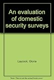 An evaluation of domestic security surveys