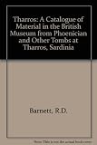 Tharros : a catalogue of material in the British Museum from Phoenician and other tombs at Tharros, Sardinia