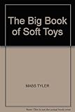 The big book of soft toys