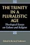 The Trinity in a Pluralistic Age