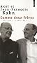 Comme deux fr�res : M�moire et visions crois�es