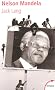 Nelson Mandela : Le�on de vie pour l'avenir