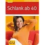 Schlank ab 40 (GU Ratgeber Gesundheit) von Inge Hofmann