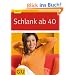 Schlank ab 40 (GU Ratgeber Gesundheit)