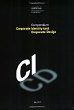 Kompendium Corporate Identity und Corporate Design.