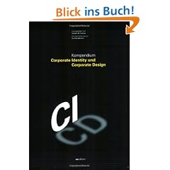 Kompendium Corporate Identity und Corporate Design
