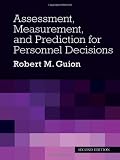 Assessment, Measurement, and Prediction for Personnel Decisions