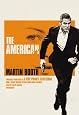 The American (Previously Published as `A Very Private Gentleman`)