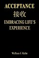 Acceptance: Embracing LIfe's Experience