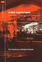 Urban Nightscapes: Youth Cultures, Pleasure Spaces and Corporate Power (Critical Geographies)