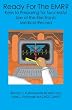 Ready For The EMR?: Keys to Preparing for Successful Use of the Electronic Medical Record