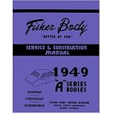 1949 CHEVROLET OLDSMOBILE PONTIAC A-Body Service Manual by Chevrolet
