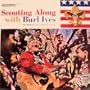 Scouting Along With Burl Ives: The Official Boy Scouts Album [Vinyl LP]