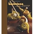 The Barcelona Cookbook: A Celebration of Food, Wine, and Life