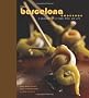 Barcelona Cookbook: A Celebration of Food, Wine, and Life