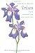 A Guide to Species Irises: Their Identification and Cultivation