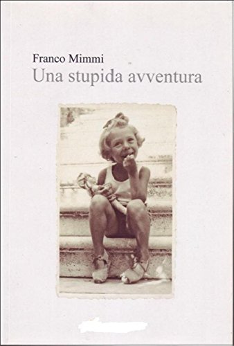 Una stupida avventura (Italian Edition)