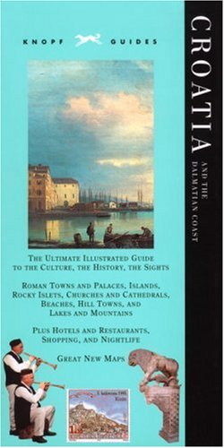 City Travel Guides Discounted  Books : Knopf Guide: Croatia and the Dalmatian Coast