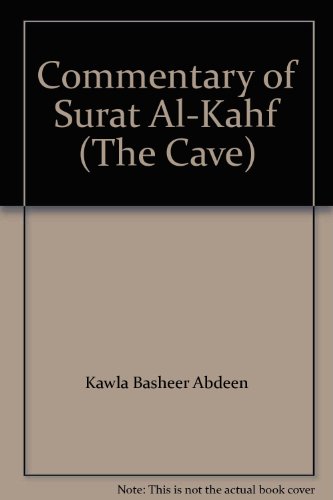 Commentary of Surat Al-Kahf (The Cave)