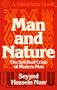 Man and nature: The spiritual crisis of modern man (Mandala Books)