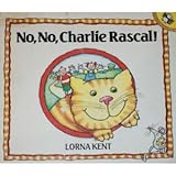 No, no, Charlie Rascal!