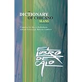 el libro de calo the dictionary of chicano slang revised edition spanish edition